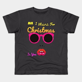 All I Want For Christmas Is You Kids T-Shirt